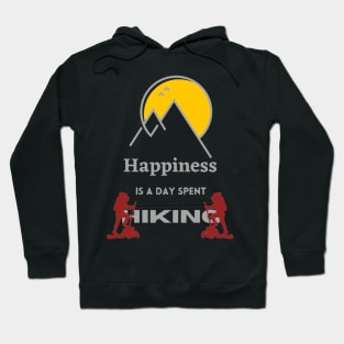 Happiness is a day spent hiking Hoodie